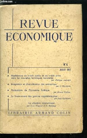 Imagen del vendedor de Revue conomique n 4 - L'interfrence grandissante du crdit public et du crdit priv dans les nouvelles techniques bancaires par Philippe Aymard, Observations sur l'intgration et la diversification des entreprises par S. Wickham, Fluctuations a la venta por Le-Livre