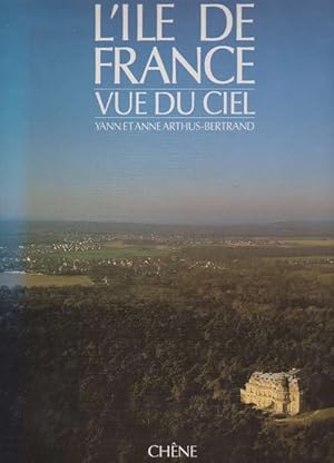 Seller image for L'Ile de France. Vue du ciel. for sale by La Librera, Iberoamerikan. Buchhandlung