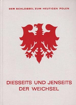 Imagen del vendedor de Diesseits und jenseits der Wechsel. Der Schlssel zum heutigen Polen. a la venta por La Librera, Iberoamerikan. Buchhandlung