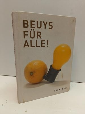 Imagen del vendedor de Beuys fr alle! Kunsthalle Vogelmann "Beuys fr alle!" Katalog der Ausstellung in der Kunsthalle Vogelmann und das Stdtische Museum Heilbronn, 2.10.2010 - 23.1.2011]. a la venta por Antiquariat Langguth - lesenhilft