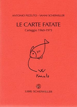 Seller image for Le Carte Fatate. Carteggio 1960-1975 for sale by Il Salvalibro s.n.c. di Moscati Giovanni