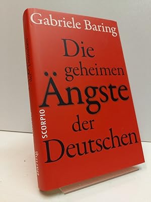 Die geheimen Ängste der Deutschen.