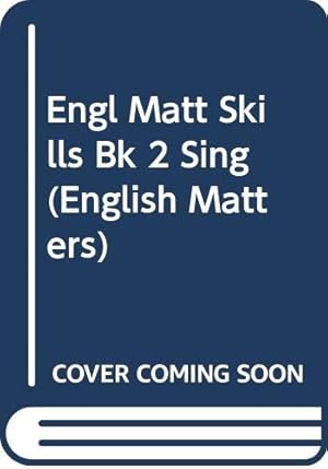 Image du vendeur pour Engl Matt Skills Bk 2 Sing (English Matters) mis en vente par WeBuyBooks