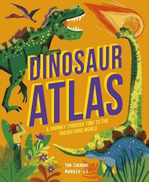 Bild des Verkufers fr Dinosaur Atlas : A Journey Through Time to the Prehistoric World zum Verkauf von AHA-BUCH GmbH