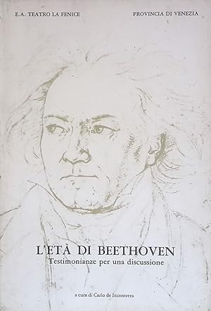 L'età di Beethoven. Testimonianze per una discussione