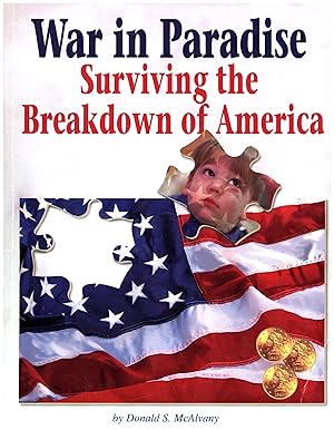 War in Paradise / Surviving the Breakdown of America