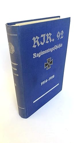 Geschichte des Reserve-Infanterie-Regiments Nr. 92 im Weltkriege 1914 - 1918. Herausgegeben und v...