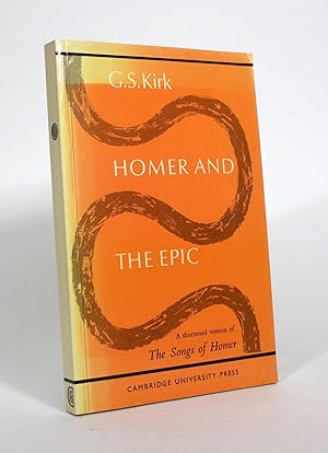 Homer and the Epic: A Shortened Version of 'The Songs of Homer'