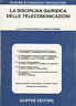 Seller image for La disciplina giuridica delle telecomunicazioni for sale by Messinissa libri