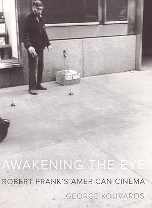 Seller image for Awakening the eye. Robert Frank's American cinema for sale by obiettivolibri