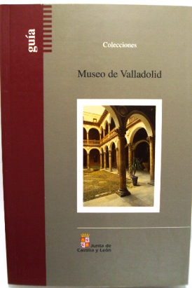 Bild des Verkufers fr MUSEO DE VALLADOLID zum Verkauf von LIBRERIA AZACAN