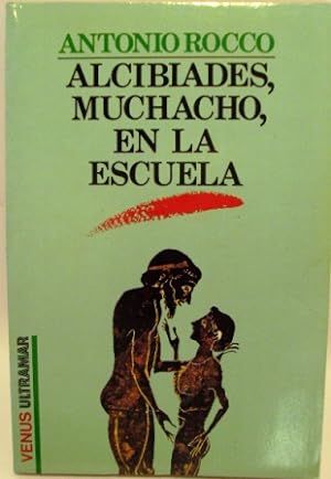 Bild des Verkufers fr ALCIBIADES, MUCHACHO, EN LA ESCUELA zum Verkauf von LIBRERIA AZACAN
