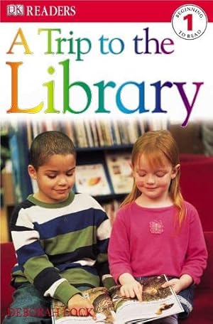 Seller image for A Trip to the Library (DK Readers Level 1) for sale by WeBuyBooks