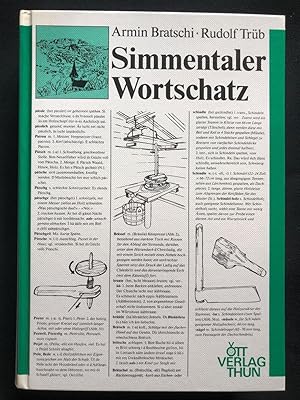 Seller image for Simmentaler Wortschatz. Wrterbuch der Mundart des Simmentals (Berner Oberland). for sale by Libretto Antiquariat & mundart.ch