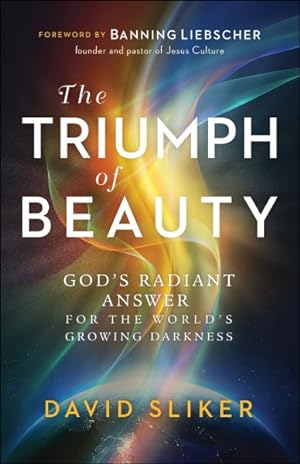 Seller image for Triumph of Beauty : God's Radiant Answer for the World's Growing Darkness for sale by GreatBookPrices