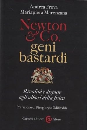 Immagine del venditore per Newton and Co. Geni bastardi. Rivalit e dispute agli albori della fisica venduto da Messinissa libri