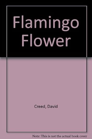 Image du vendeur pour Flamingo Flower mis en vente par WeBuyBooks