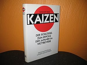 Kaizen: Der Schlüssel zum Erfolg der Japaner im Wettbewerb. Übers. der amerikan. Ausg. von Franz ...