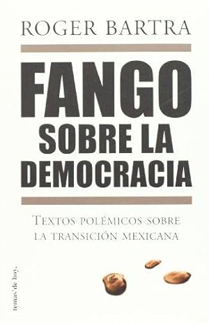 Image du vendeur pour Fango sobre la democracia mis en vente par WeBuyBooks