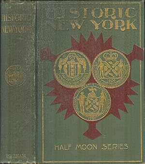 Immagine del venditore per Historic New York. Being the First Series of the Half Moon Papers venduto da PJK Books and Such