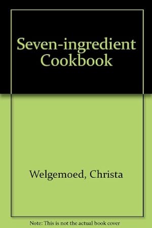 Seller image for Seven-ingredient Cookbook for sale by WeBuyBooks