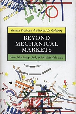 Seller image for Beyond Mechanical Markets: Asset Price Swings, Risk, and the Role of the State for sale by WeBuyBooks