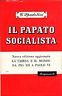 Immagine del venditore per Il papato socialista venduto da Messinissa libri