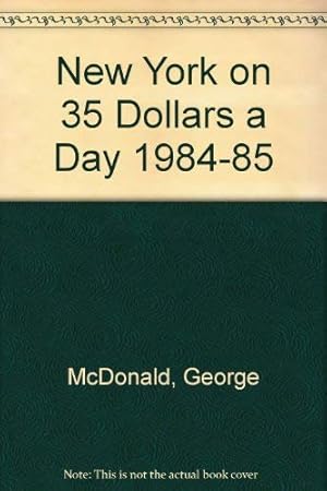 Imagen del vendedor de New York on 35 Dollars a Day 1984-85 a la venta por WeBuyBooks