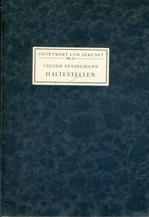 Haltestellen. Gedichte Gegenwart und Zukunft. Eine Sammlung zeitgenössischen Schrifttums 30.