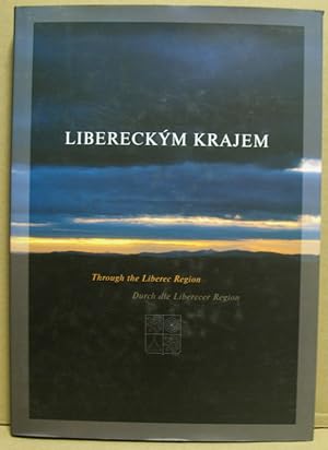 Imagen del vendedor de Libereckym krajem / Through the Liberec Region / Durch die Liberecer Region. a la venta por Nicoline Thieme