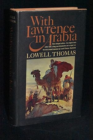 With Lawrence in Arabia: New Enlarged Edition