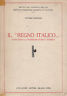 Seller image for Il regno italico attraverso la tradizione storico giuridica for sale by Messinissa libri