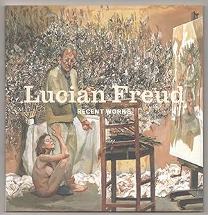 Seller image for Lucian Freud: Recent Works for sale by Jeff Hirsch Books, ABAA