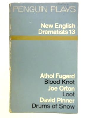 Seller image for New English Dramatists 13 - Loot, The Blood Knot, The Drums of Snow for sale by World of Rare Books