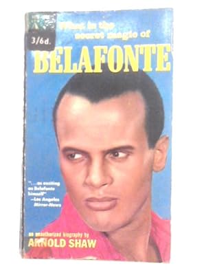 Bild des Verkufers fr What Is the Secret Magic of Belafonte zum Verkauf von World of Rare Books