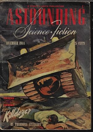 Imagen del vendedor de ASTOUNDING Science Fiction: November, Nov. 1944 ("Killdozer!") a la venta por Books from the Crypt