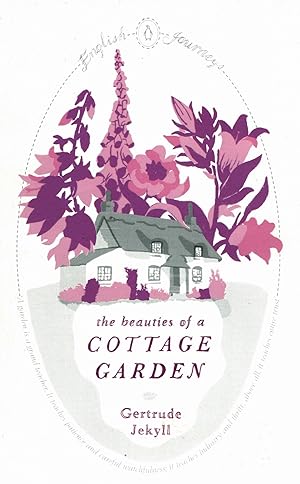 The Beauties Of A Cottage Garden : Abridged :