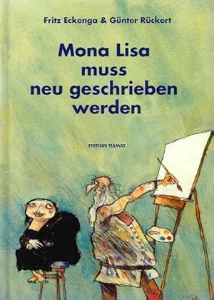 Bild des Verkufers fr Mona Lisa muss neu geschrieben werden. Die wahren Geschichten der berhmtesten Gemlde der Welt. zum Verkauf von A43 Kulturgut