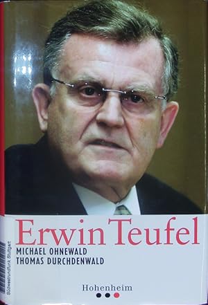 Image du vendeur pour Erwin Teufel. Die Biographie eines etwas anderen Politikers. mis en vente par Antiquariat Bookfarm