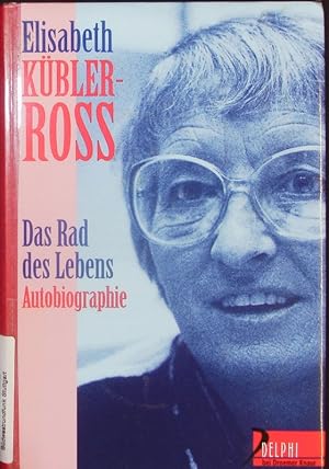 Bild des Verkufers fr Das Rad des Lebens. Autobiographie. zum Verkauf von Antiquariat Bookfarm