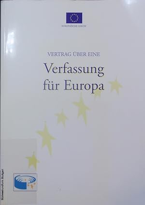 Bild des Verkufers fr Vertrag ber eine Verfassung fr Europa. zum Verkauf von Antiquariat Bookfarm