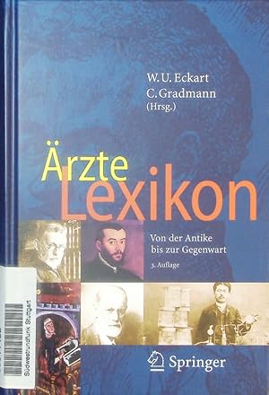 Bild des Verkufers fr rzte Lexikon. Von der Antike bis zur Gegenwart. zum Verkauf von Antiquariat Bookfarm