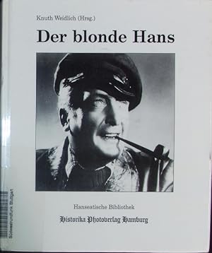 Bild des Verkufers fr Der blonde Hans. Mosaiksteine eines Lebens. zum Verkauf von Antiquariat Bookfarm