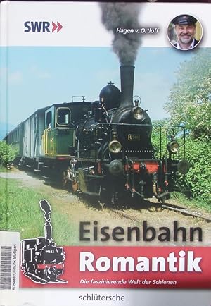 Bild des Verkufers fr Eisenbahn-Romantik. Die faszinierende Welt der Schienen. zum Verkauf von Antiquariat Bookfarm