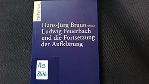 Bild des Verkufers fr Ludwig Feuerbach und die Fortsetzung der Aufklrung. zum Verkauf von Antiquariat Bookfarm