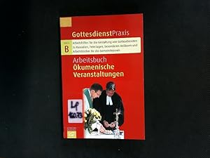 Bild des Verkufers fr Arbeitsbuch kumenische Veranstaltungen. Gottesdienste, Predigten, Modelle und Projekte. zum Verkauf von Antiquariat Bookfarm