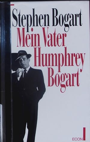 Bild des Verkufers fr Mein Vater Humphrey Bogart. zum Verkauf von Antiquariat Bookfarm