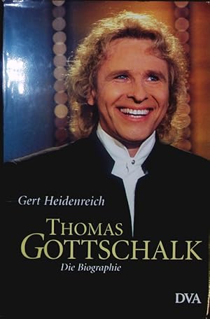 Bild des Verkufers fr Thomas Gottschalk. Die Biographie. zum Verkauf von Antiquariat Bookfarm