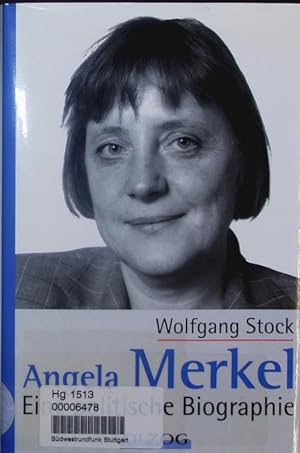 Bild des Verkufers fr Angela Merkel. Eine politische Biographie. zum Verkauf von Antiquariat Bookfarm