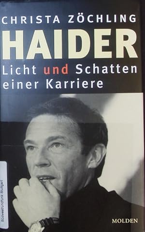 Seller image for Haider. Licht und Schatten einer Karriere. for sale by Antiquariat Bookfarm